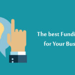 The best Funding Ideas for Your Business