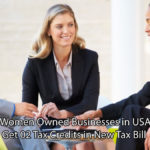 Women Owned Businesses in USA Get 02 Tax Credits in New Tax Bill