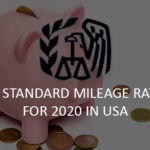 IRS Standard Mileage Rates for 2020 in USA