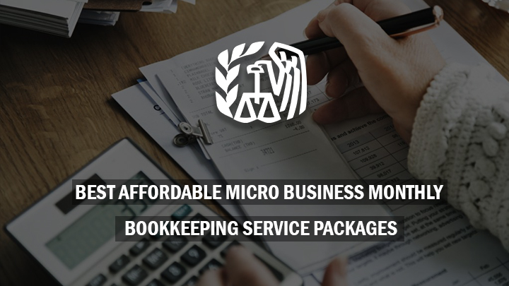 Best Affordable Micro Business Monthly Bookkeeping Service Packages