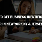 How to get business identification number in New York NY & Jersey NJ, USA