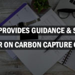 IRS Provides Guidance & Safe Harbor on Carbon Capture Credits