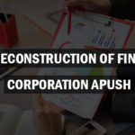 The Reconstruction of Finance Corporation APUSH