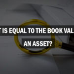 What is equal to the book value of an asset?