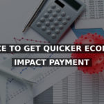 Act By May 13 for Chance to Get Quicker Economic Impact Payment; Timeline for Payments Continues To Accelerate