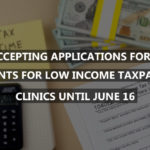 IRS Accepting Applications for 2021 Grants for Low Income Taxpayer Clinics Until June 16
