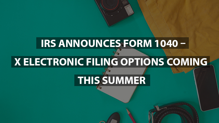 IRS Announces Form 1040