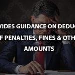 IRS Provides Guidance on Deductibility of Penalties, Fines & Other Amounts
