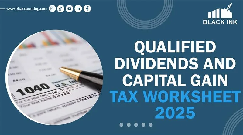 qualified dividends and capital gain tax worksheet 2025