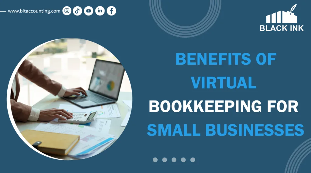 Benefits of Virtual Bookkeeping Services