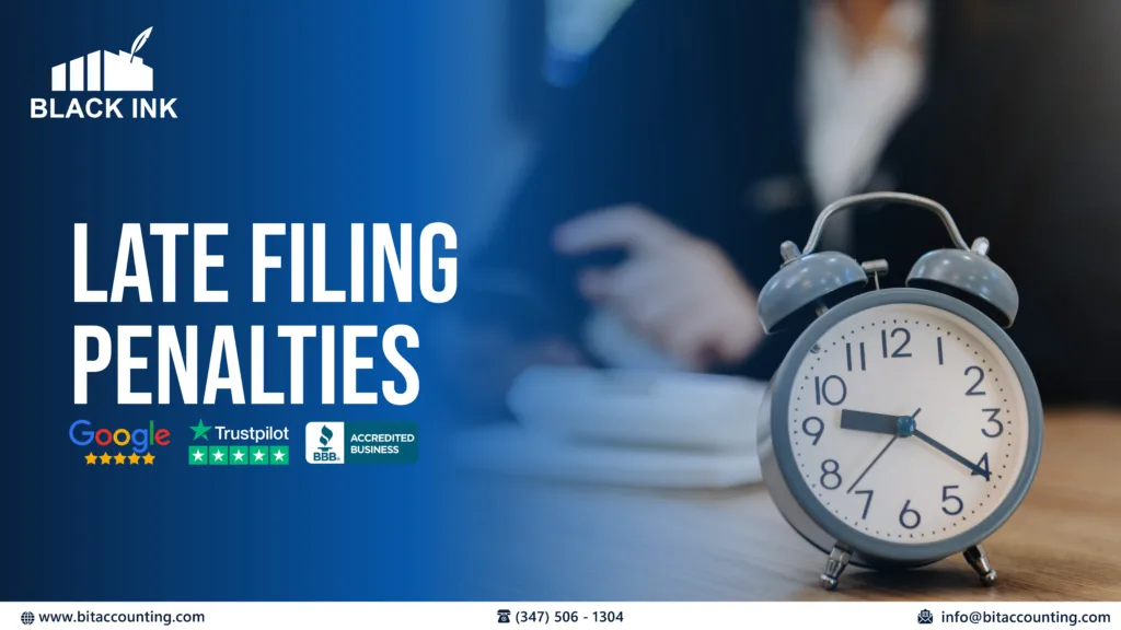 Late Filing Penalties: Complete Guide to IRS Penalties and Tax Consequences