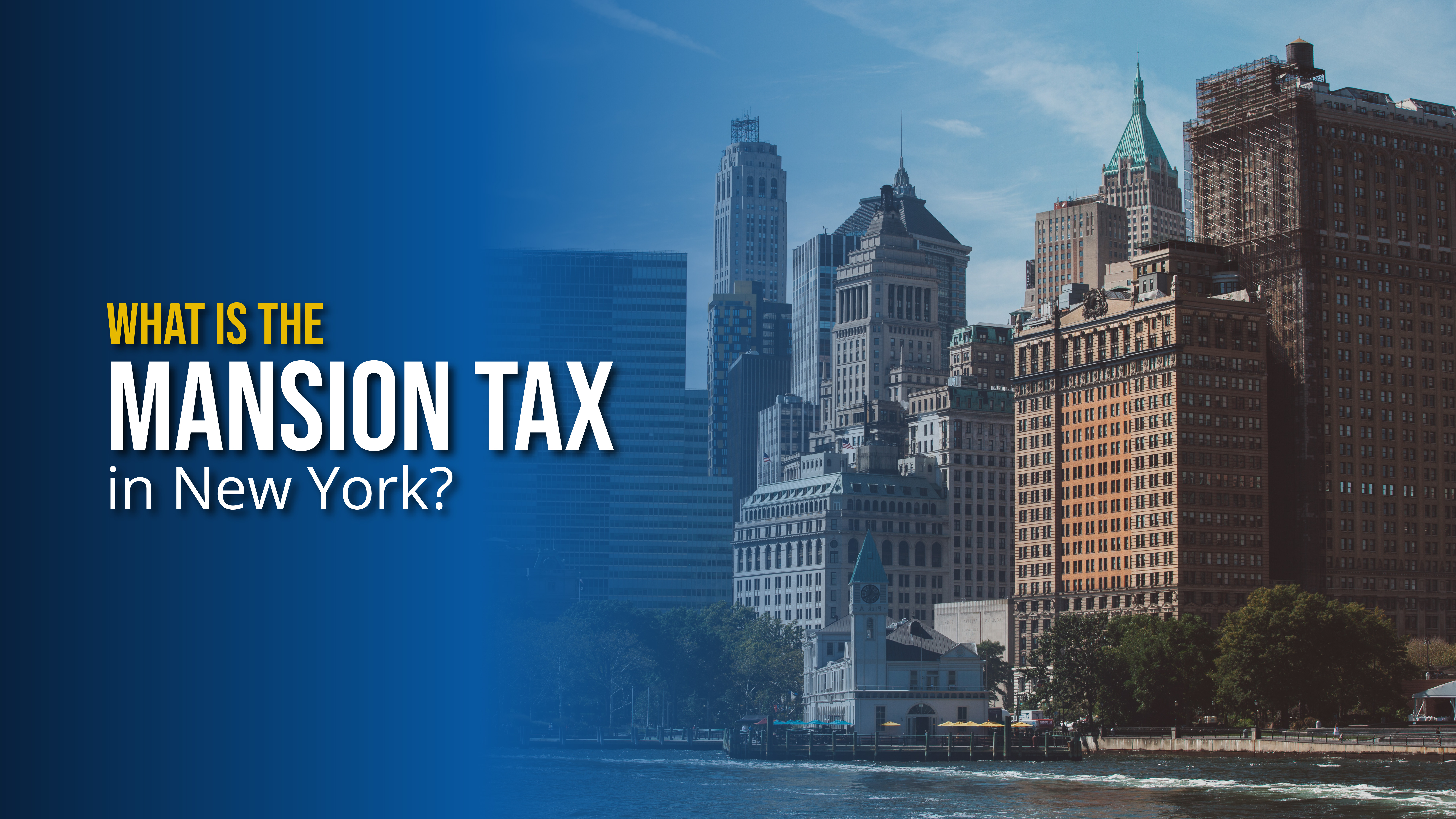 What Is the Mansion Tax in New York?