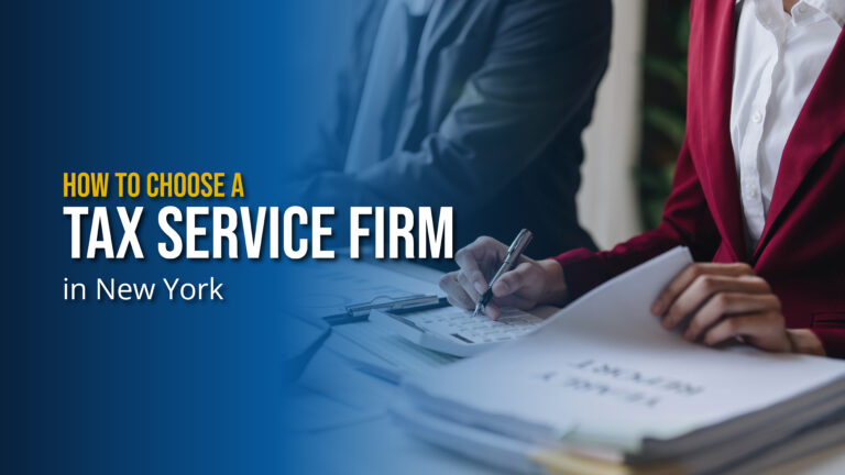 How to Choose a Tax Service Firm in New York
