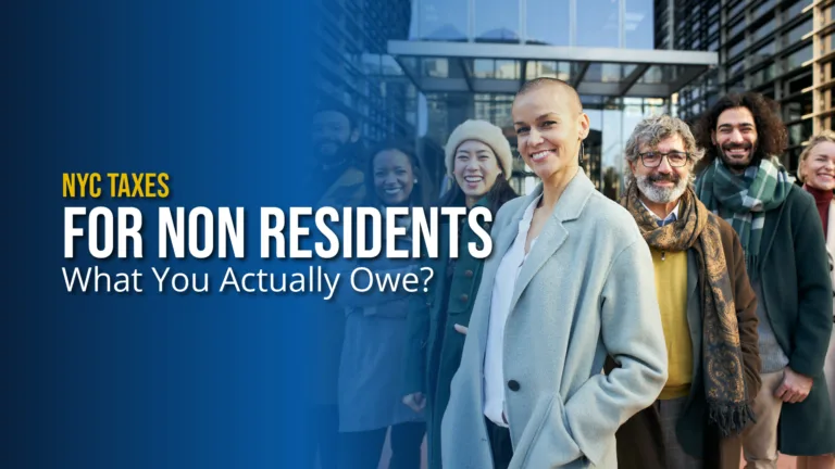 NYC Taxes for Non Residents: What You Actually Owe